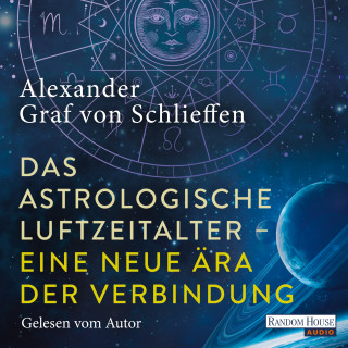 Alexander Graf von Schlieffen: Das astrologische Luftzeitalter – eine neue Ära der Verbindung