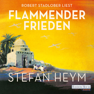 Stefan Heym: Flammender Frieden