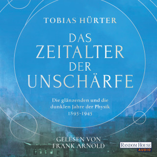 Tobias Hürter: Das Zeitalter der Unschärfe