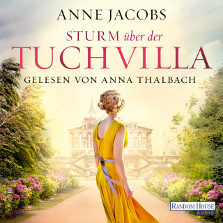 Anne Jacobs: Sturm über der Tuchvilla