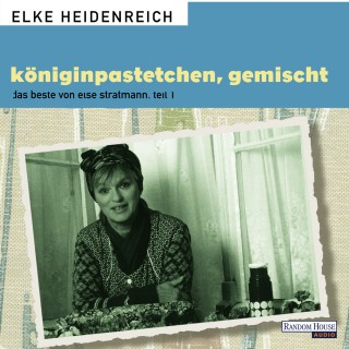 Elke Heidenreich: Königinpastetchen, gemischt