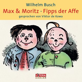 Wilhelm Busch: Max & Moritz / Fipps der Affe