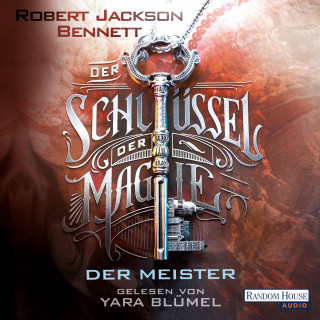 Robert Jackson Bennett: Der Schlüssel der Magie - Der Meister