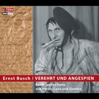 Ernst Busch: Verehrt und angespien