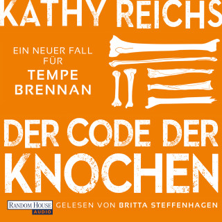 Kathy Reichs: Der Code der Knochen