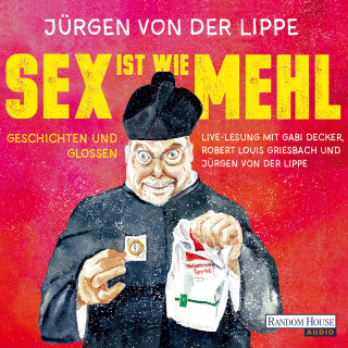Jürgen von der Lippe: Sex ist wie Mehl