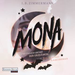 I. B. Zimmermann: Mona - Und täglich grüßt der Erzdämon