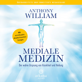 Anthony William: Mediale Medizin