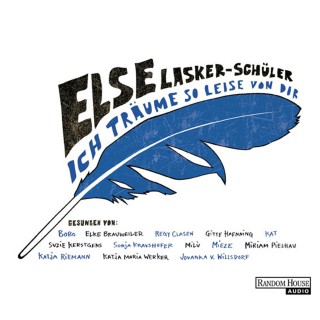 Else Lasker-Schüler: Ich träume so leise von dir