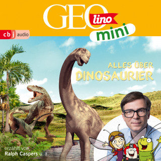 Eva Dax, Heiko Kammerhoff, Oliver Versch, Roland Griem, Jana Ronte-Versch: GEOLINO MINI: Alles über Dinosaurier