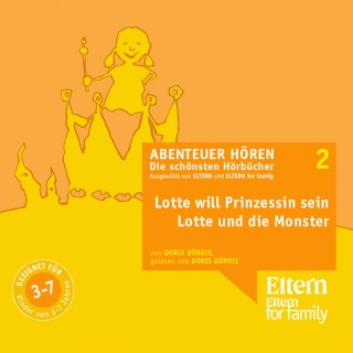 Doris Dörrie: Lotte will Prinzessin werden & Lotte und die Monster