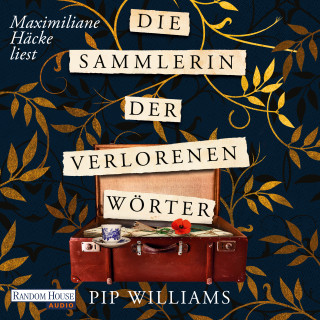 Pip Williams: Die Sammlerin der verlorenen Wörter