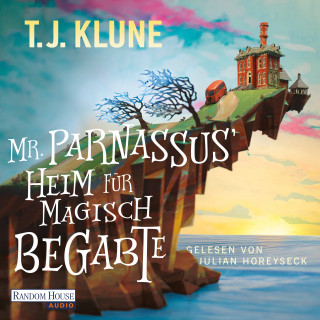 T. J. Klune: Mr. Parnassus' Heim für magisch Begabte