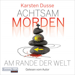 Karsten Dusse: Achtsam morden am Rande der Welt (3)