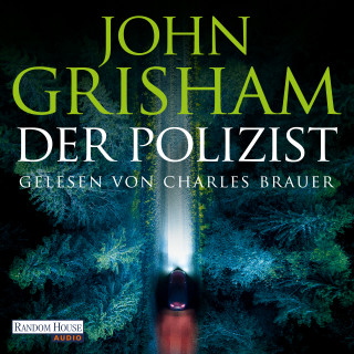 John Grisham: Der Polizist