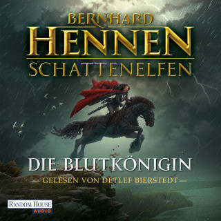 Bernhard Hennen: Schattenelfen - Die Blutkönigin