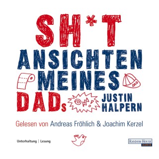 Justin Halpern: Sh*t - Ansichten meines Dads