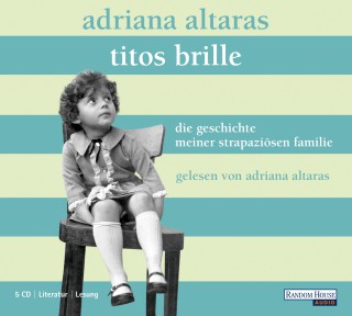 Adriana Altaras: Titos Brille