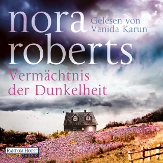 Nora Roberts: Vermächtnis der Dunkelheit