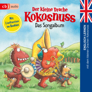 Ingo Siegner: Der kleine Drache Kokosnuss - Das Songalbum