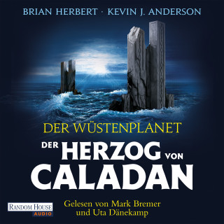 Brian Herbert, Kevin J. Anderson: Der Wüstenplanet – Der Herzog von Caladan