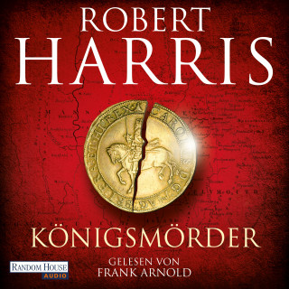 Robert Harris: Königsmörder