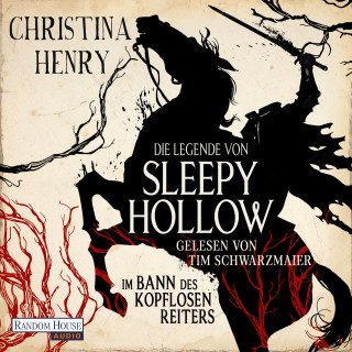 Christina Henry: Die Legende von Sleepy Hollow - Im Bann des kopflosen Reiters