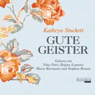 Kathryn Stockett: Gute Geister