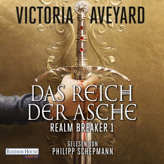 Victoria Aveyard: Das Reich der Asche - Realm Breaker 1