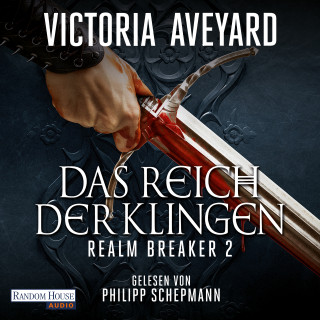 Victoria Aveyard: Das Reich der Klingen - Realm Breaker 2