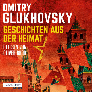 Dmitry Glukhovsky: Geschichten aus der Heimat