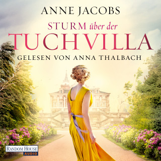 Anne Jacobs: Sturm über der Tuchvilla