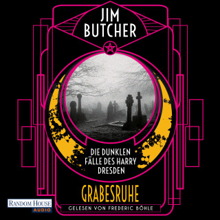 Jim Butcher: Die dunklen Fälle des Harry Dresden - Grabesruhe