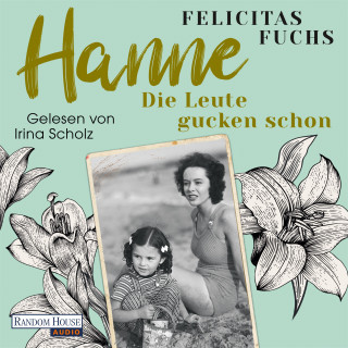 Felicitas Fuchs: Hanne. Die Leute gucken schon