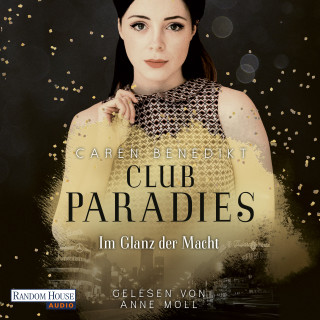 Caren Benedikt: Club Paradies - Im Glanz der Macht