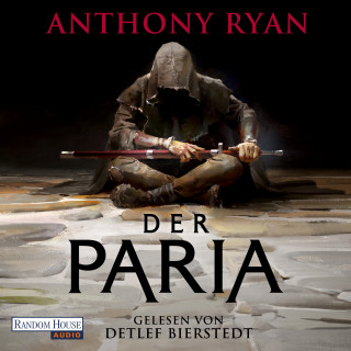 Anthony Ryan: Der Paria - Der stählerne Bund