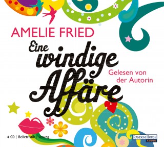 Amelie Fried: Eine windige Affäre
