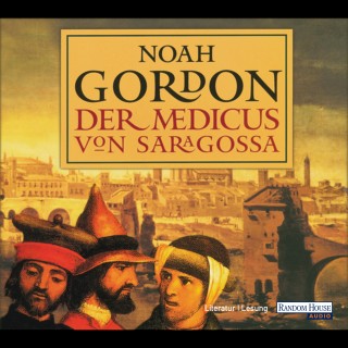 Noah Gordon: Der Medicus von Saragossa