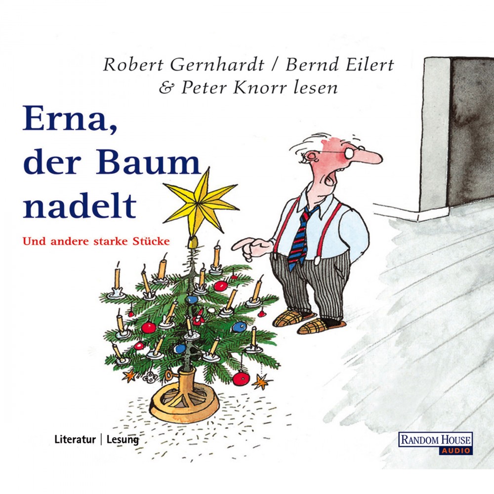 Erna, der Baum nadelt Robert Gernhardt HÖBU.de