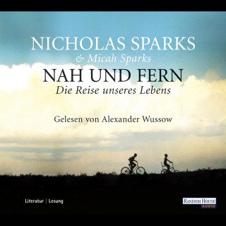 Nicholas Sparks: Nah und Fern