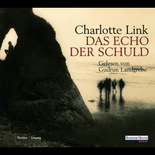 Charlotte Link: Das Echo der Schuld