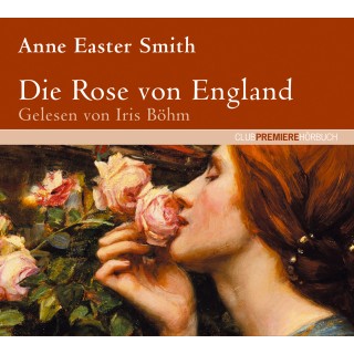 Anne Easter Smith: Die Rose von England