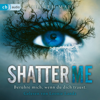 Tahereh Mafi: Shatter Me