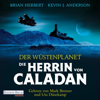 Brian Herbert, Kevin J. Anderson: Der Wüstenplanet – Die Herrin von Caladan