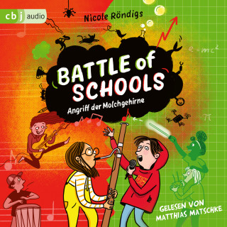 Nicole Röndigs: Battle of Schools - Angriff der Molchgehirne