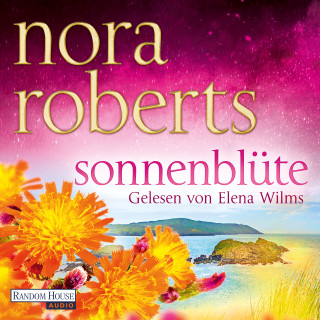 Nora Roberts: Sonnenblüte