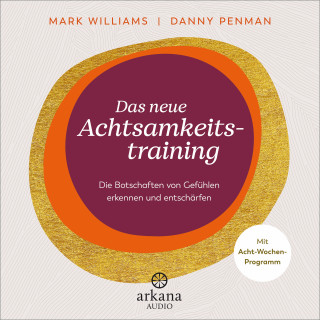 Mark Williams, Danny Penman: Das neue Achtsamkeitstraining