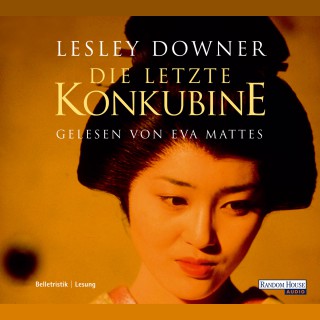 Lesley Downer: Die letzte Konkubine