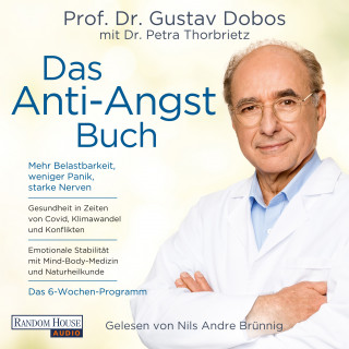 Gustav Dobos, Petra Thorbrietz: Das Anti-Angst-Buch