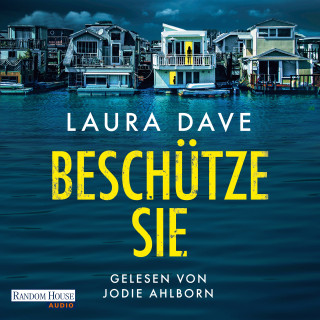 Laura Dave: Beschütze sie